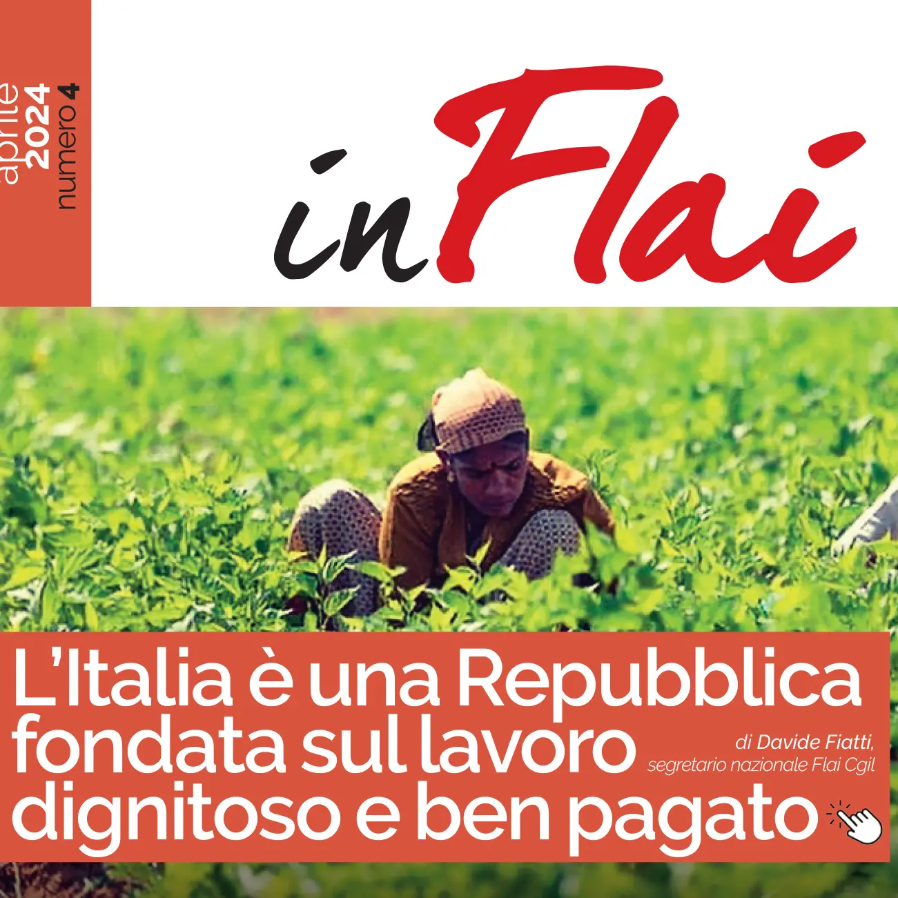 L’Italia è una Repubblica fondata sul lavoro dignitoso e ben pagato