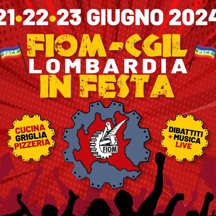 21/23 giugno, Osio Sopra (Bergamo), Fiom Lombardia in festa