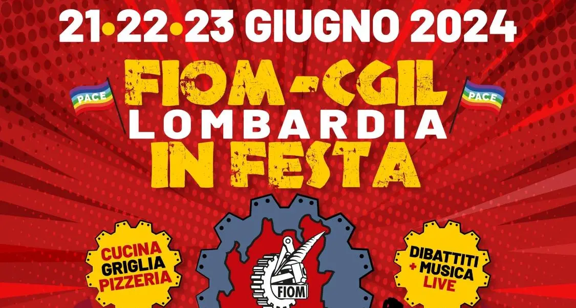 21/23 giugno, Osio Sopra (Bergamo), Fiom Lombardia in festa
