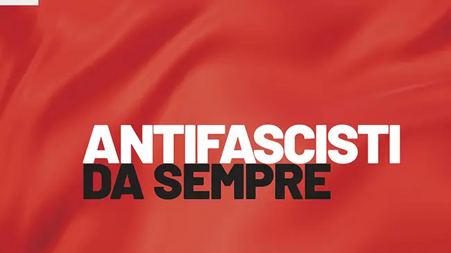 Antifascisti da sempre