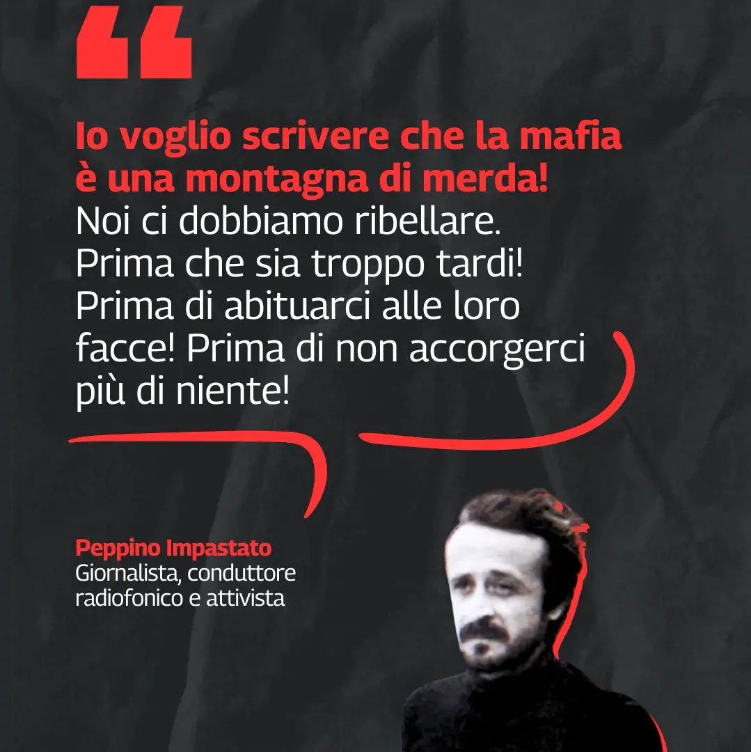 Peppino Impastato, tra memoria e ribellione