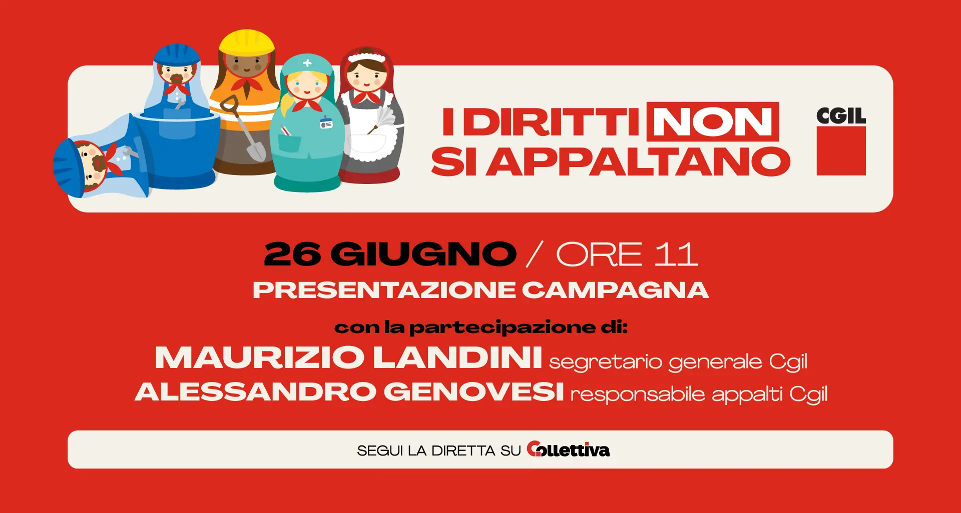 I diritti non si appaltano. Al via la campagna della Cgil