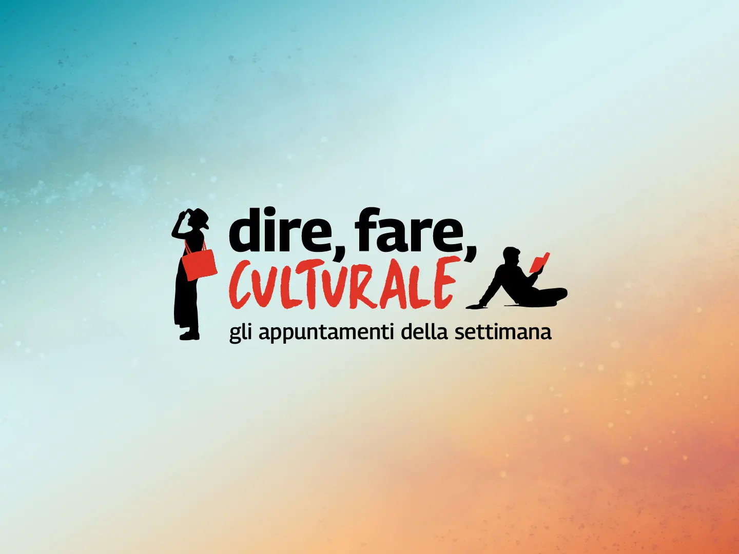 Dire, fare, culturale