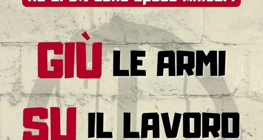 Il lavoro non si crea con il riarmo