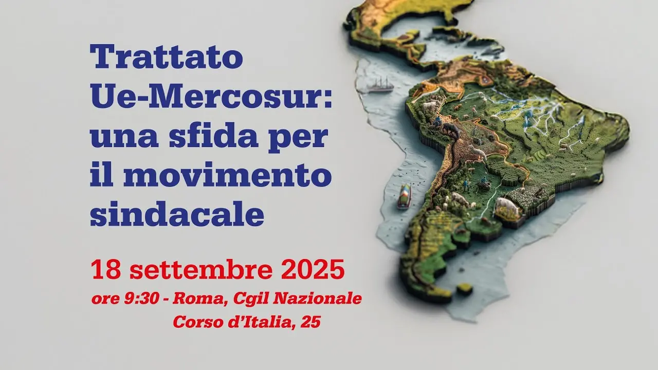 Ue-Mercosur, una sfida per il movimento sindacale