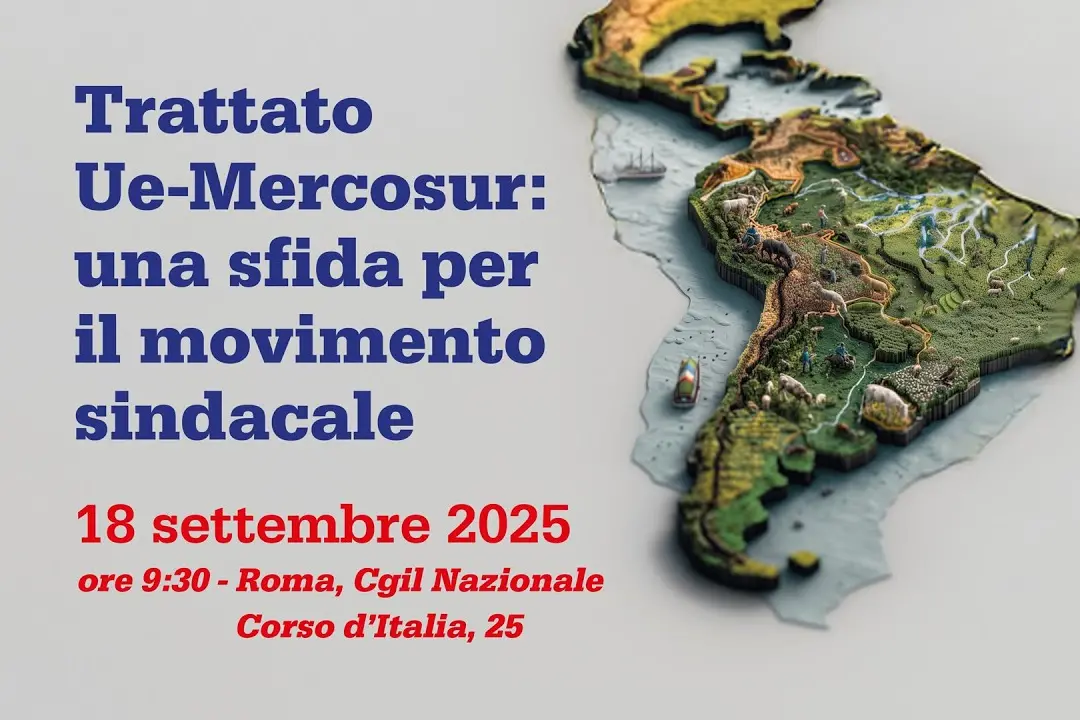 Ue-Mercosur, una sfida per il movimento sindacale