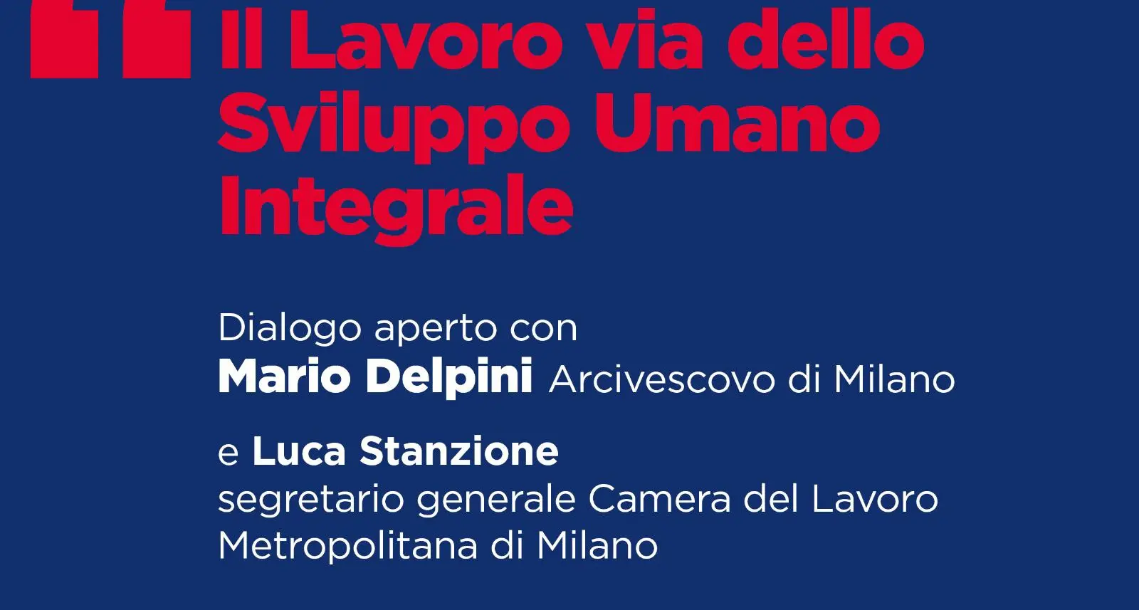 L’Arcivescovo di Milano alla Camera del Lavoro, venerdì 10 ottobre