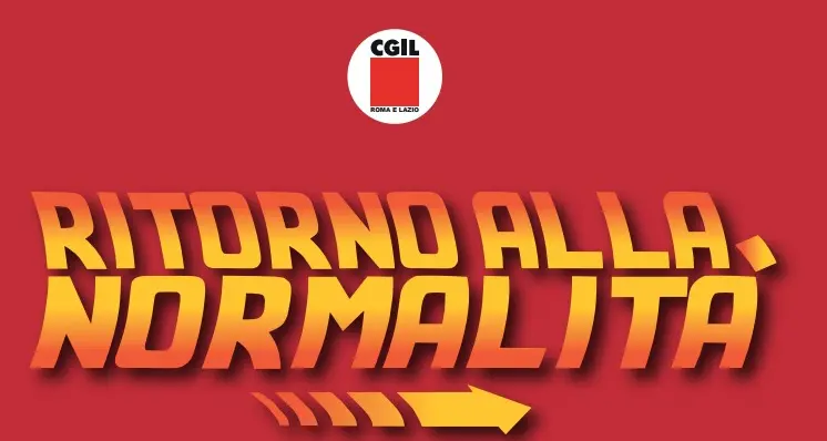 “Ritorno alla normalità”, la Cgil capitolina presenta le proprie proposte in vista dei bilanci previsionali di Roma e del Lazio