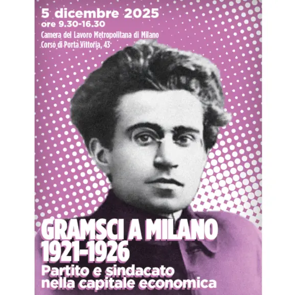 Milano: il pensiero gramsciano per capire il presente