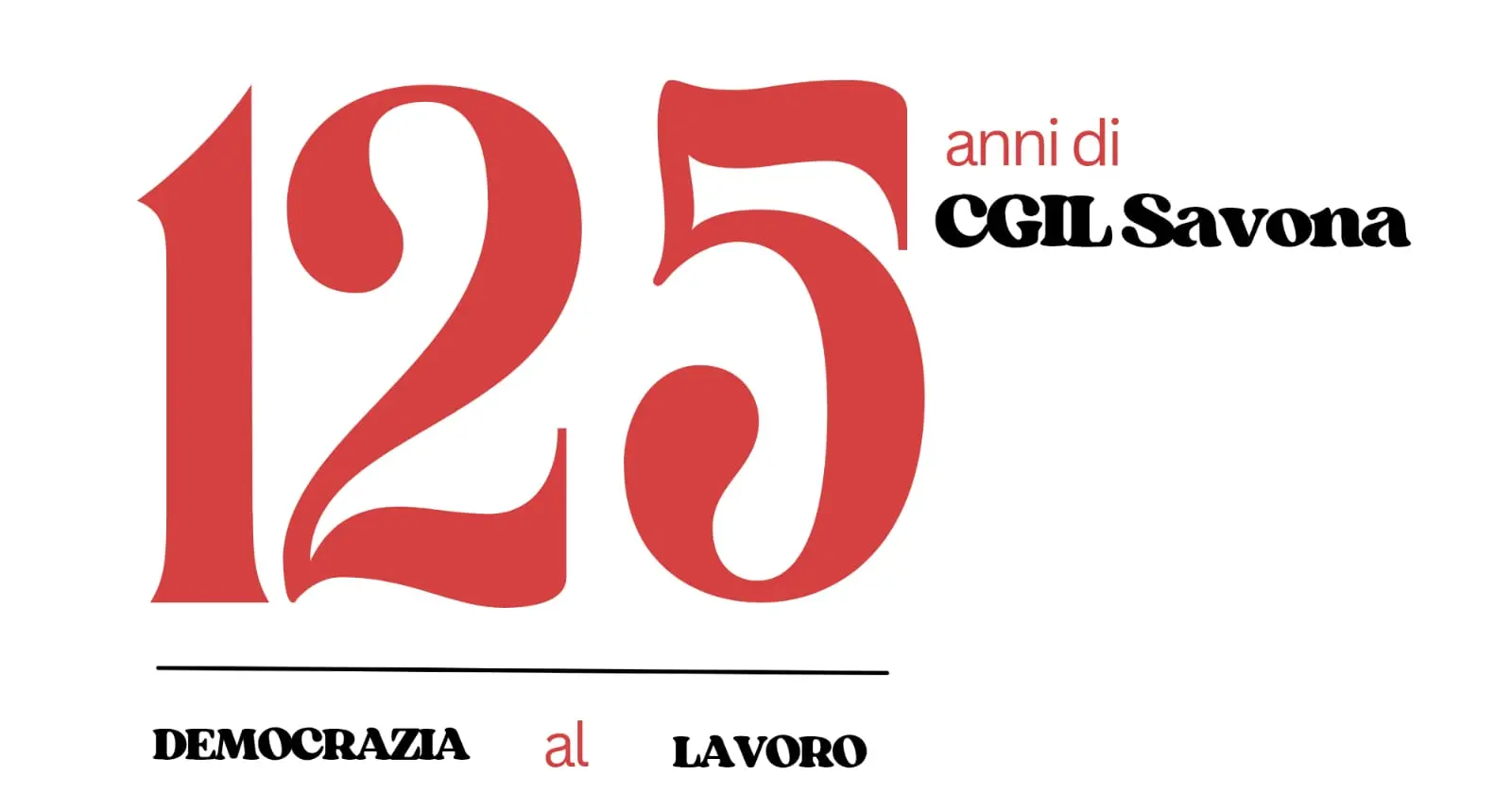 L’anniversario: “La Cgil sempre dalla parte dei diritti”