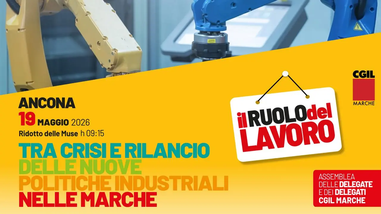 Il ruolo del lavoro: l’assemblea della Cgil Marche