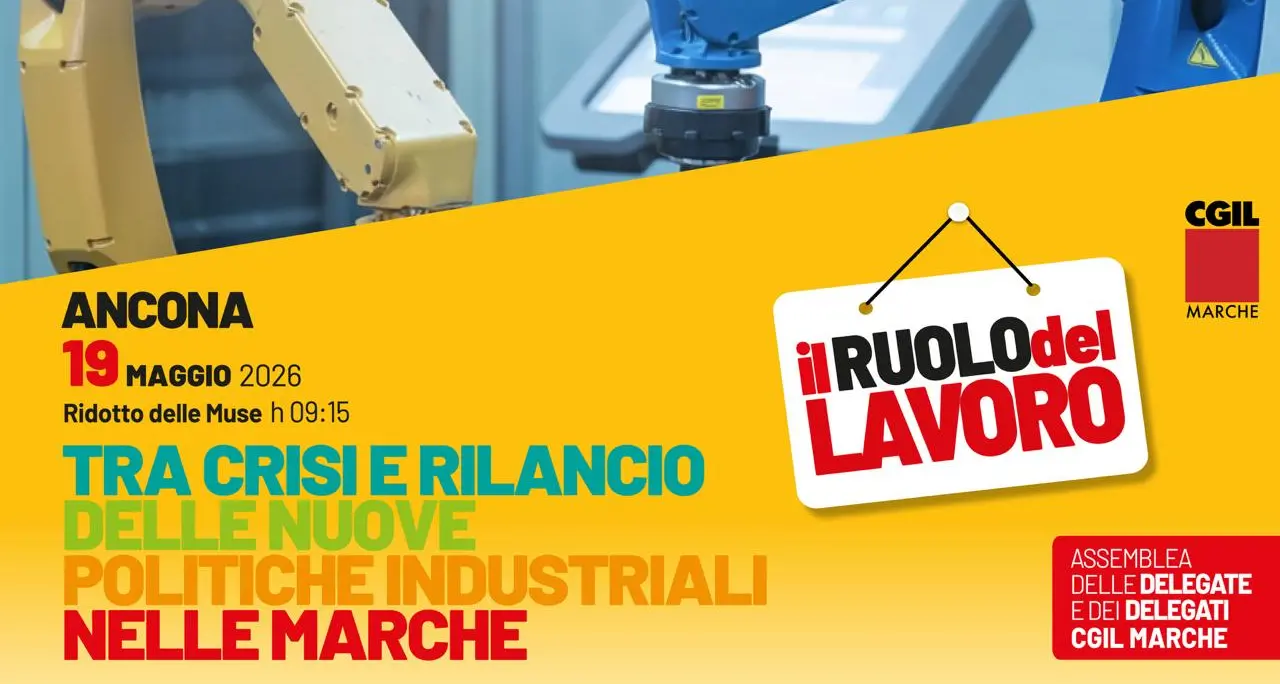 Il ruolo del lavoro: l’assemblea della Cgil Marche