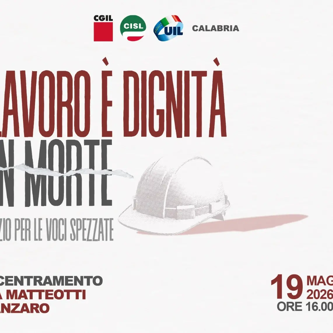 “Il lavoro è dignità, non morte”: Cgil, Cisl, Uil Calabria in piazza a Catanzaro