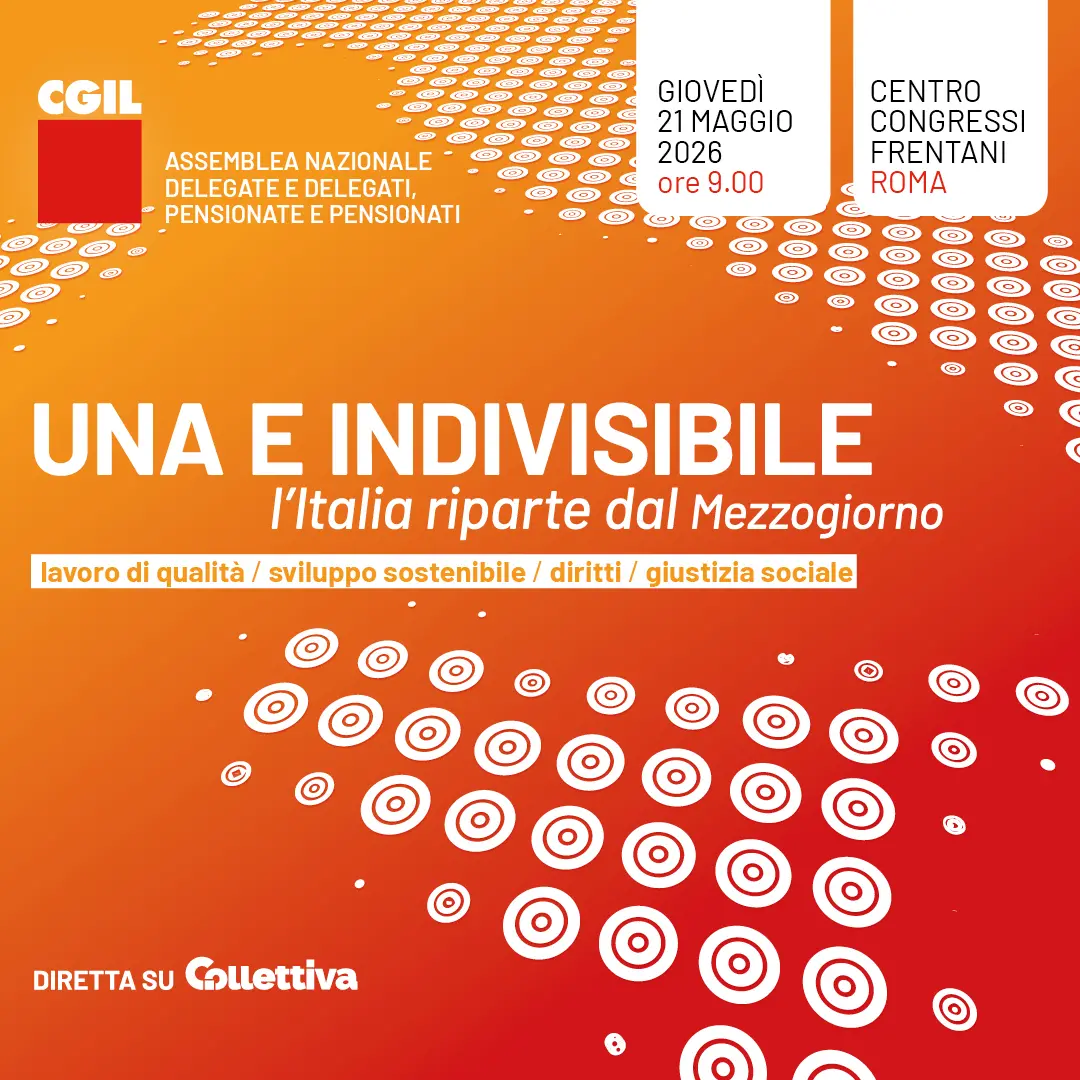 “Una e indivisibile”. L’assemblea della Cgil sul Mezzogiorno