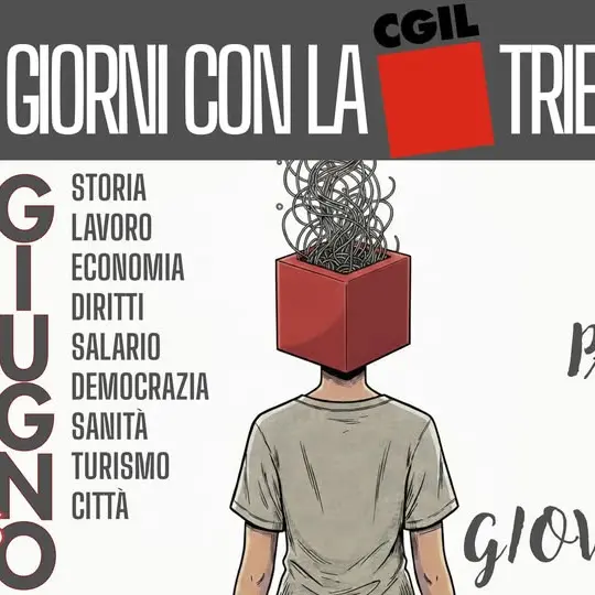 Tre giorni con la Cgil Trieste