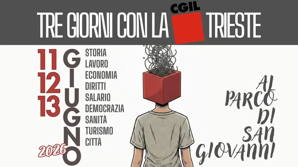 Tre giorni con la Cgil Trieste