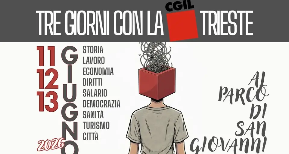 Tre giorni con la Cgil Trieste