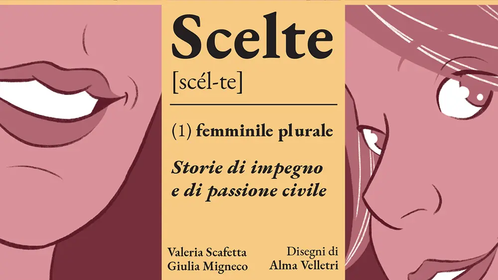 Scelte, storie di impegno e di passione civile