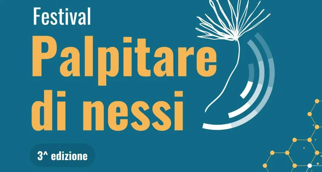 “Palpitare di nessi”: al via la terza edizione del festival