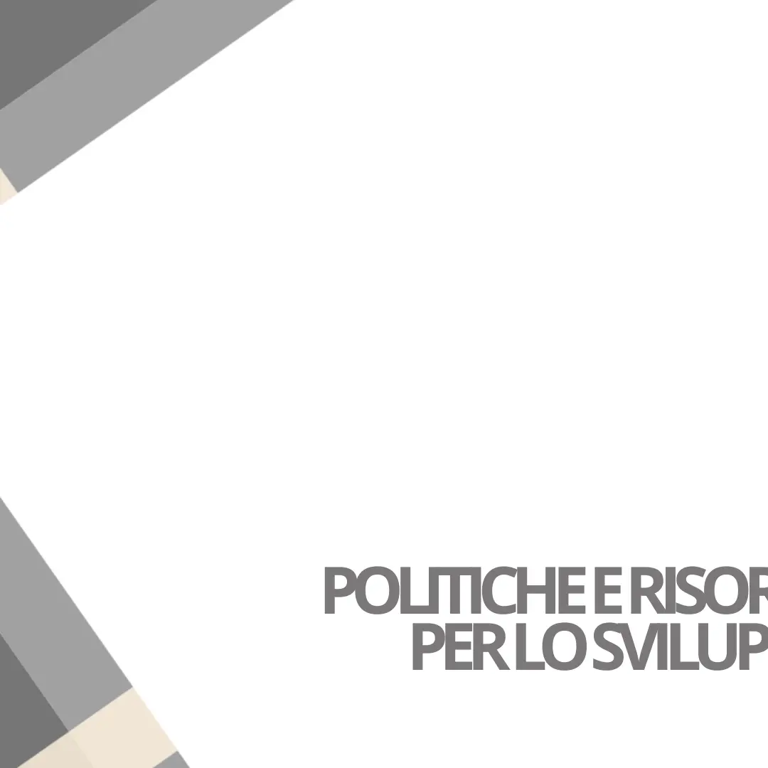 Politiche e risorse per lo sviluppo