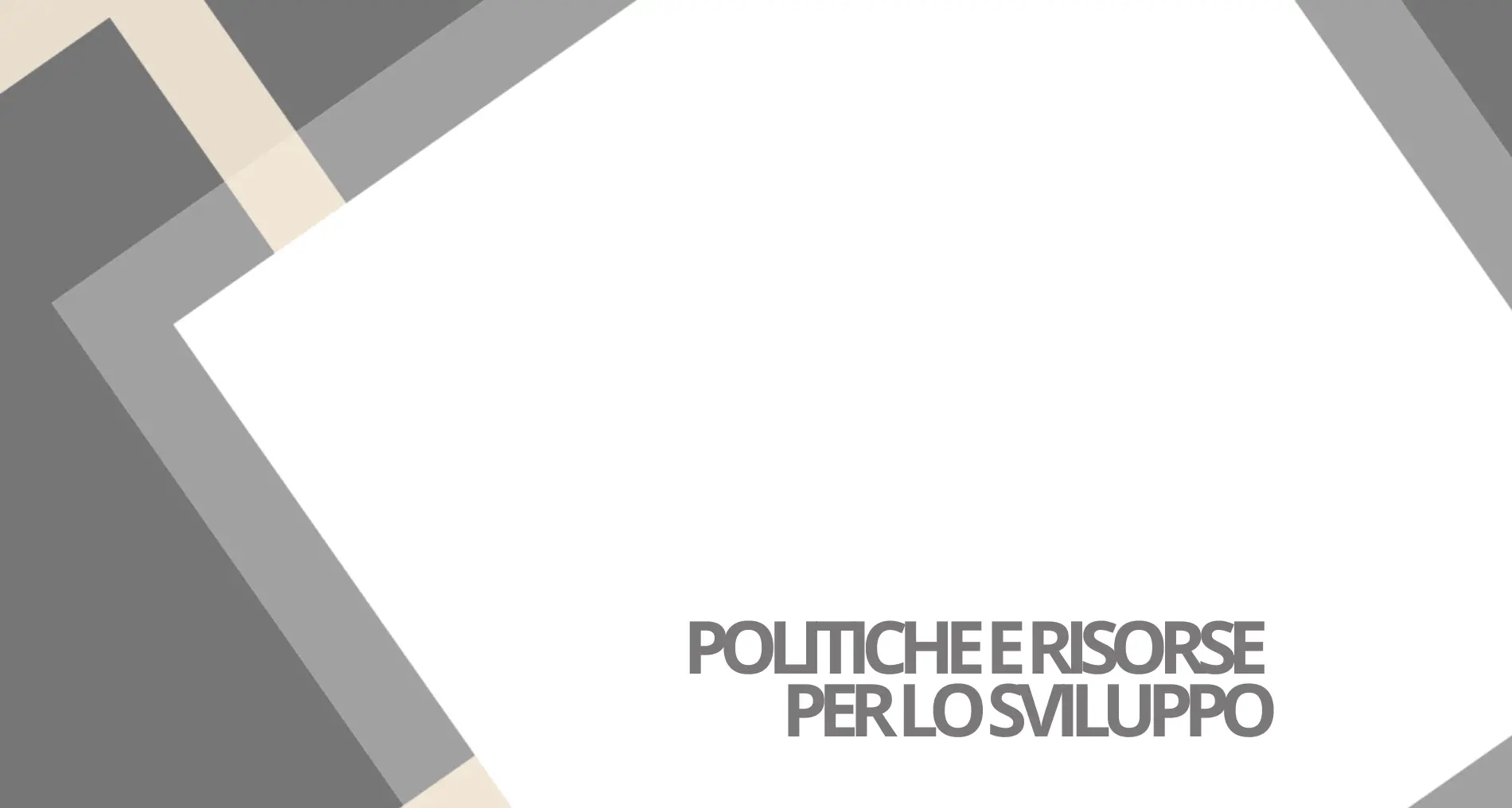 Politiche e risorse per lo sviluppo