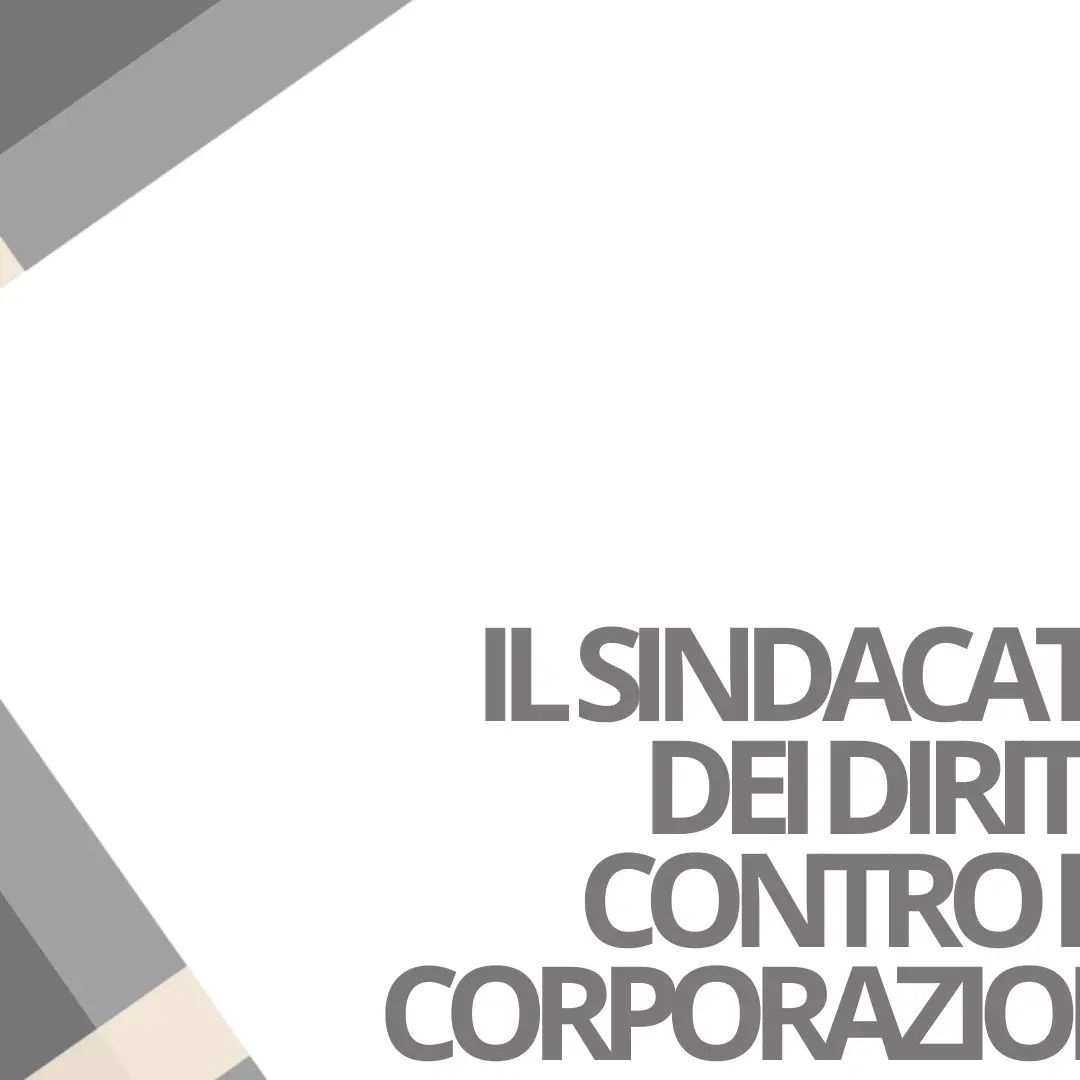 Il sindacato dei diritti contro le corporazioni, 2010