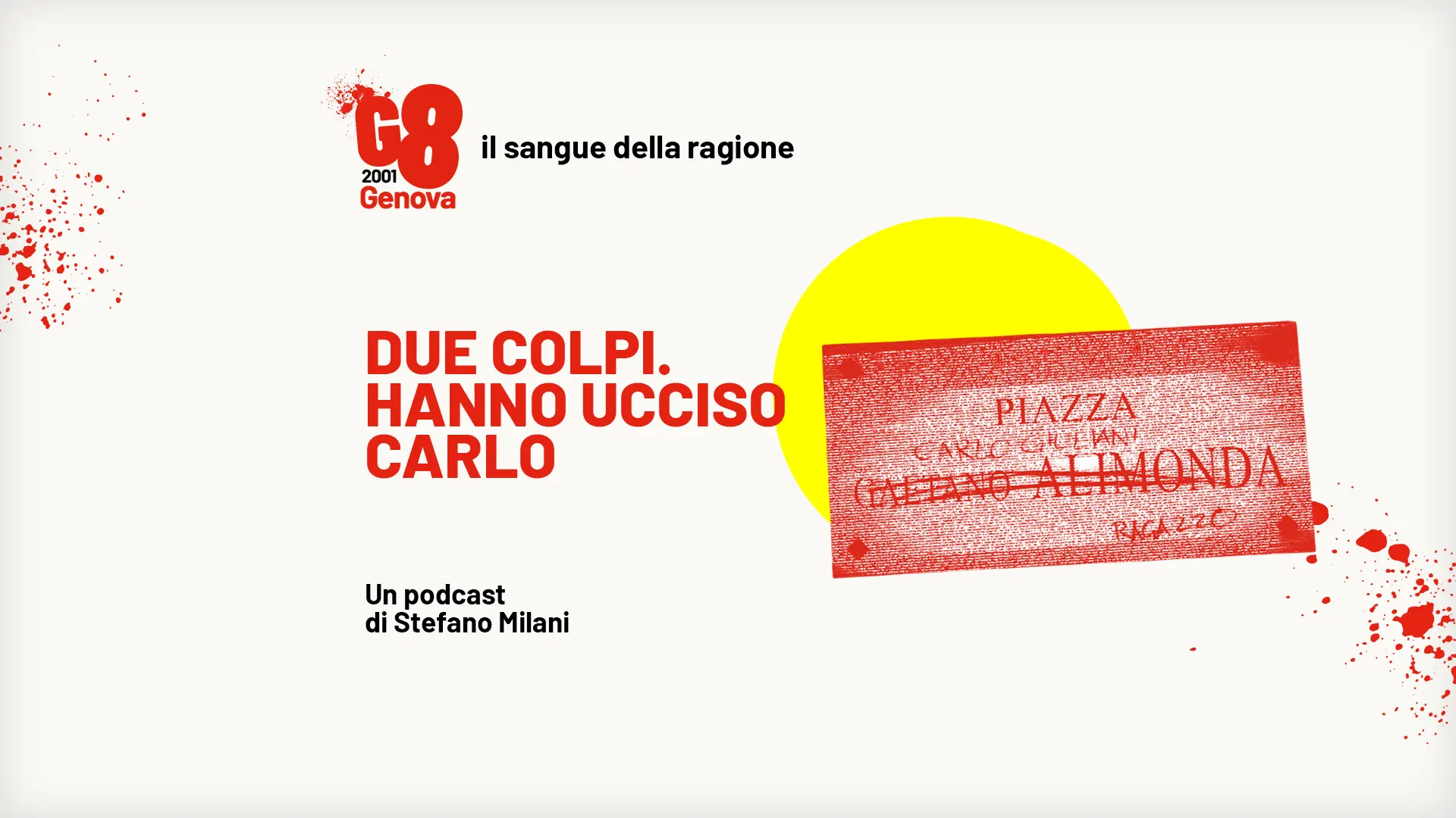 7 | Due colpi. Hanno ucciso Carlo