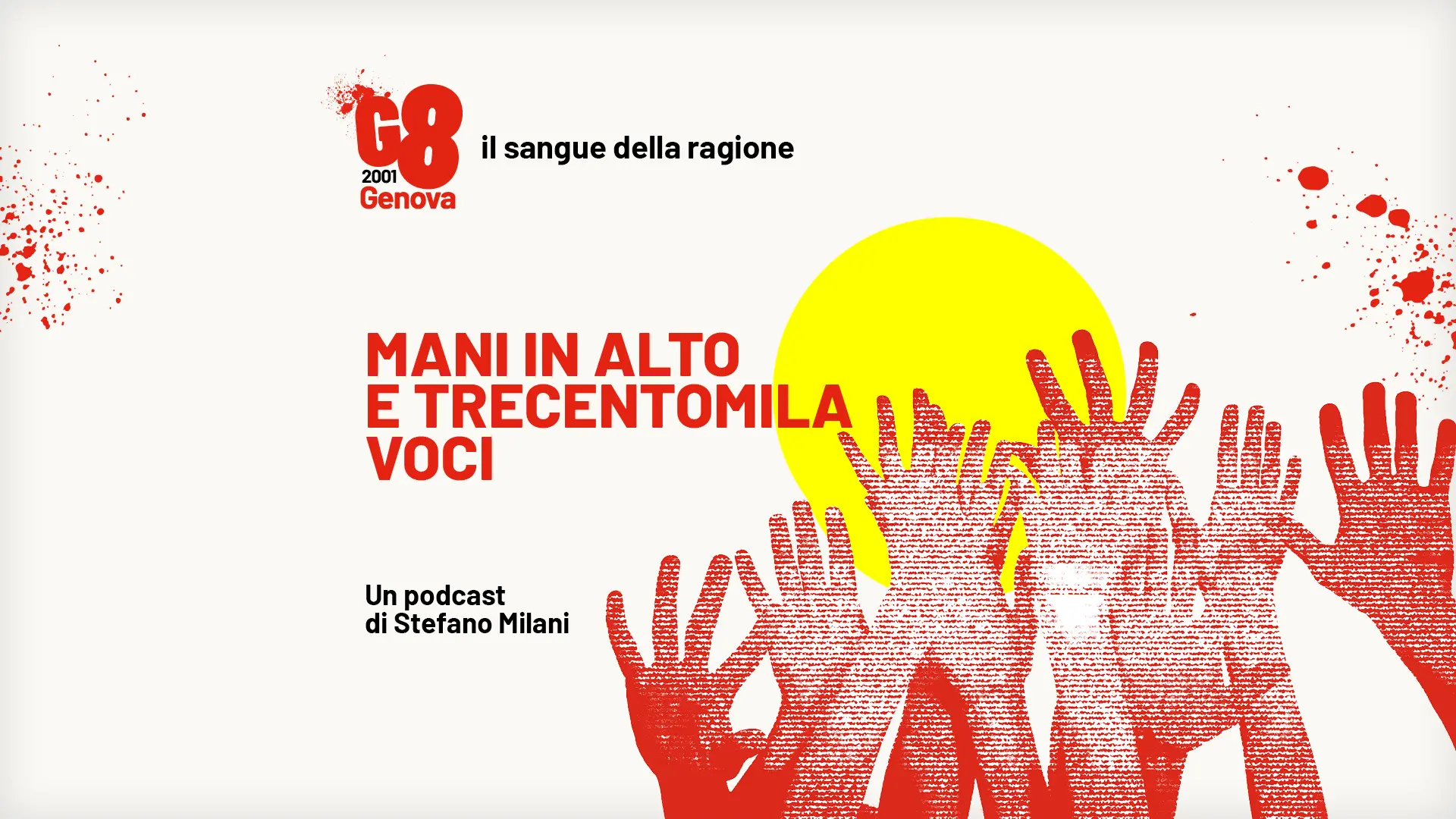 8. Mani in alto e trecentomila voci