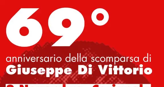 Giuseppe Di Vittorio. 3 novembre, Cerignola, 69° anno dalla morte. Cgil: Sud questione nazionale