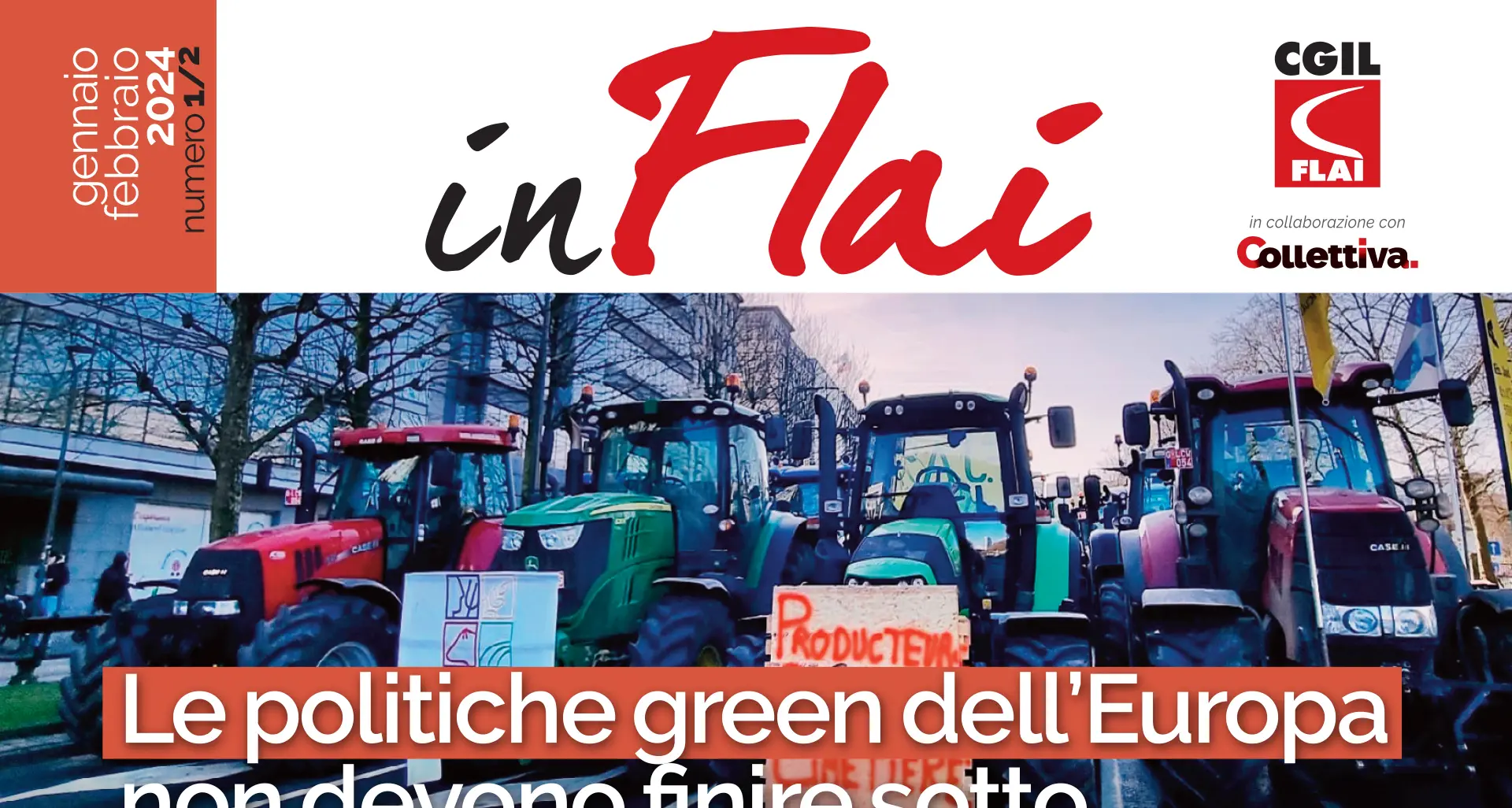 Le politiche green dell’Europa non devono finire sotto le ruote dei trattori