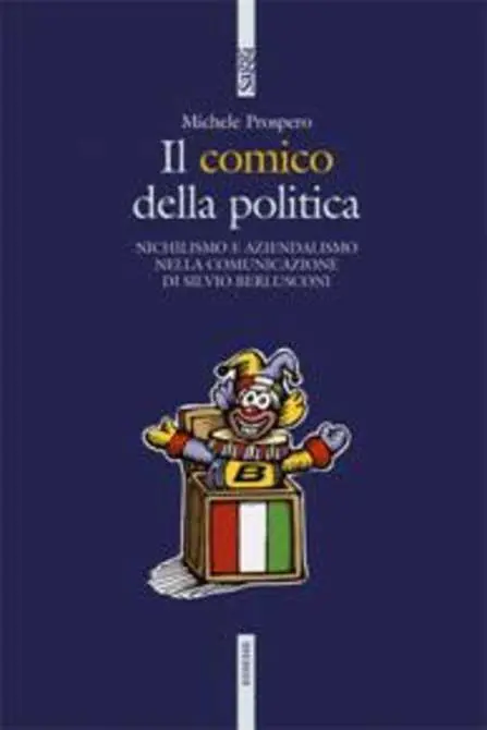 Ediesse, esce “Il comico della politica” di Prospero