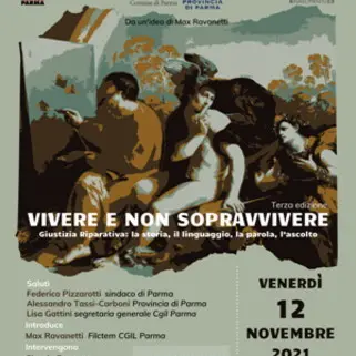 Parma, 12 novembre iniziativa sulla giustizia riparativa. Vivere e non sopravvivere. La terza edizione è dedicata all'ascolto e alla parola