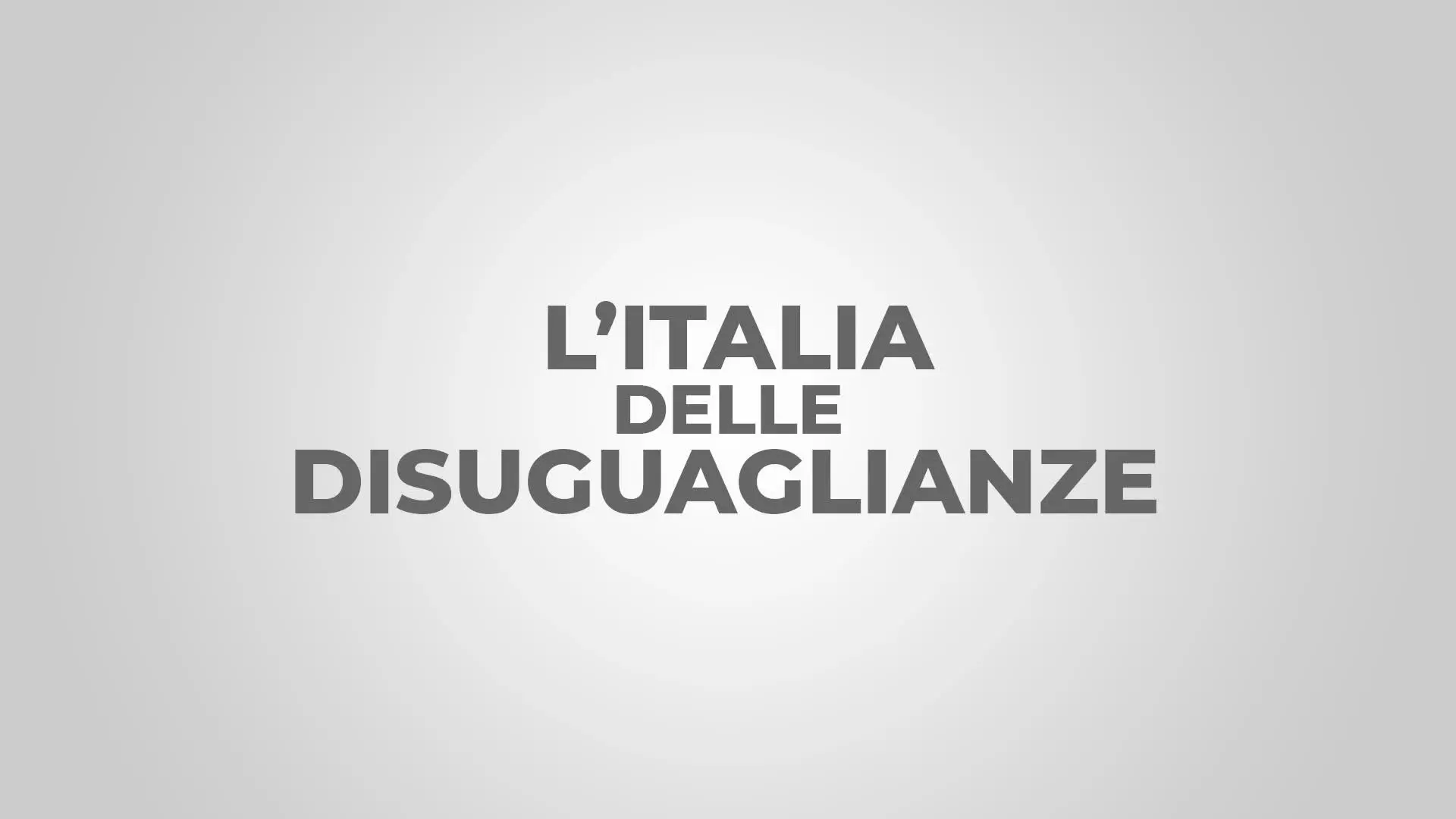 L'Italia delle disuguaglianze