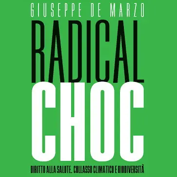 «Radical Choc», il cambiamento possibile