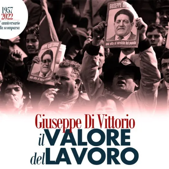 Giuseppe Di Vittorio, il valore del lavoro